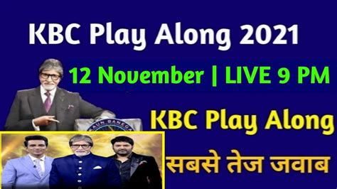 Kbc 12 November Play Along Live Answers Kbc Play Along 2021 Kaun