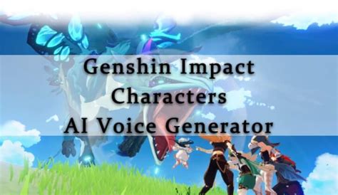 Genshin AI Voice With Genshin AI Voice Generator Online