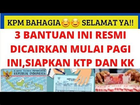 KABAR BAHAGIA PAGI INI SIAPKAN KTP DAN KK UNTUK PENCAIRAN 3 BANTUAN