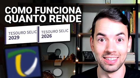 Como Funciona O Tesouro Direto E QUANTO RENDE O TESOURO SELIC YouTube