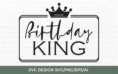 Birthday King Svg Tos Graphic By Twentyonestudios Creative Fabrica