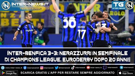 Inter Benfica 3 3 Nerazzurri In Semifinale Di Champions Euroderby