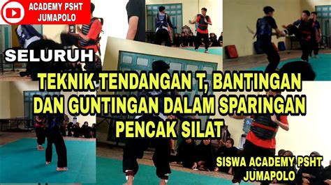 Tendangan T Bantingan Dan Guntingan Dalam Pencak Silat Siswa