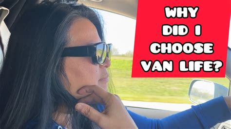 Why Did You Start Traveling In A Van Solo Female Travel Vanlife