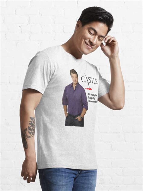 He Really Is Ruggedly Handsome Castle Nathan Fillion T Shirt For