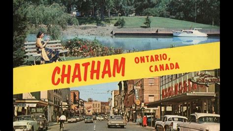 Old Pictures Of Chatham Ontario Canada Episode Youtube