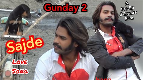 Gunday Sajde Love Song Pradip Jaiswara Youtube