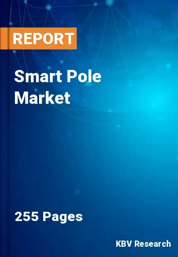 Smart Pole Market Size Industry Forecast By 2021 2027