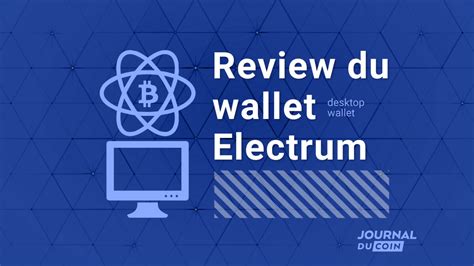 Electrum Avis Et Review Dun Wallet Ultra Populaire Journal Du Coin