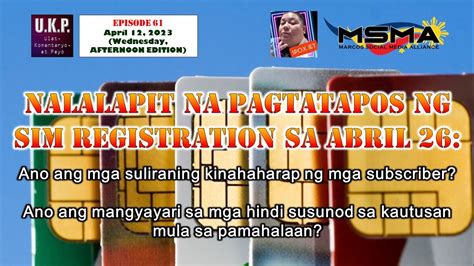 Ukp Ep Afternoon Edition Mag Register Na Po Tayo Ng Ating Sim