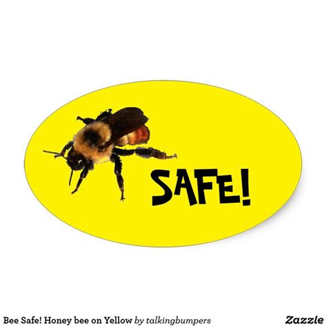 Bee Safe Honey Bee On Yellow Oval Sticker Bee Safe