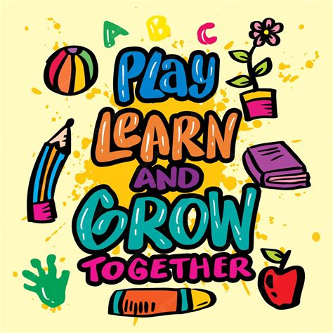 Premium Vector Play Learn And Grow Together Hand Lettering Wall Art