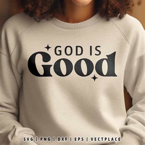 God Is Good SVG Faith SVG Religious SVG Vectplace