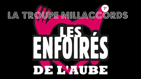 Si l on s aimait Les enfoirés de l Aube La troupe Mill accords YouTube