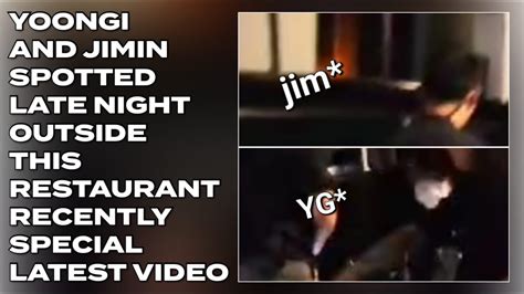 Yoongi Jimin Spotted Late Night Outside This Restaurant Latest Bts