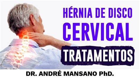 Qual O Melhor Remédio Para Hérnia De Disco - Tratamento eficaz: Injeção para hérnia de disco cervical | Actualizado ...
