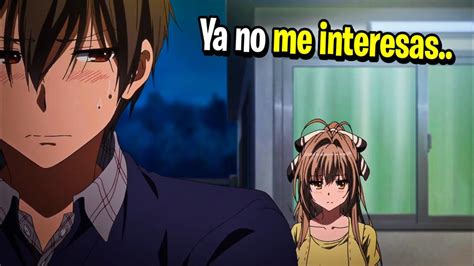 Animes Donde El Protagonista Es Rechazado Por Su Waifu Pero Luego