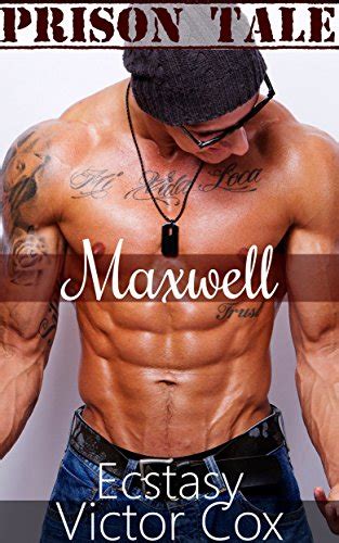 Maxwell Ecstasy Gay Prison Erotica Tale Book 5 EBook Cox Victor Amazon Co Uk Kindle Store