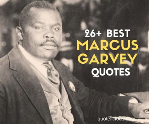 26+ Inspirational Marcus Garvey Quotes and Sayings On Confidence, Success