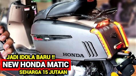 HONDA SEMAKIN KEREN NEW HONDA RETRO MATIC 2023 SEHARGA 15 JUTAAN HADIR