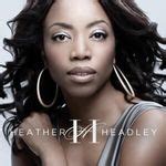 Heather Headley Lyrics, Songs, and Albums | Genius