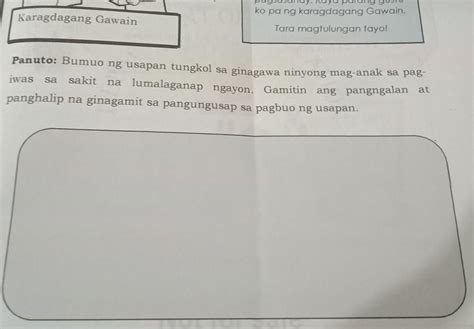 Karagdagang Gawain Panuto Bumuo Ng Usapan Tungkol Sa Ginagawa Ninyong