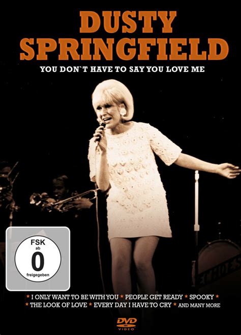 Dusty Springfield You Don T Have To Say You Love 2014 DVD