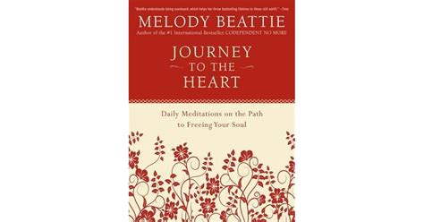 Journey To The Heart Daily Meditations On The Path To Freeing Your