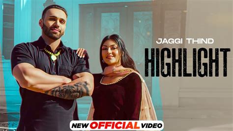 Highlight Official Video Jaggi Thind Lally Mundi Deep Jandu