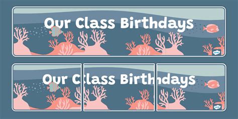 Under The Sea Themed Our Class Birthdays Display Banner