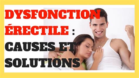 Dysfonction Rectile Causes Et Solutions Youtube