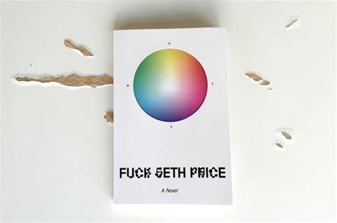 Tobias Madison On Seth Price S Novel Fuck Seth Price Hey
