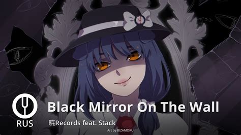 Touhou Project на русском Black Mirror On The Wall Onsa Media YouTube