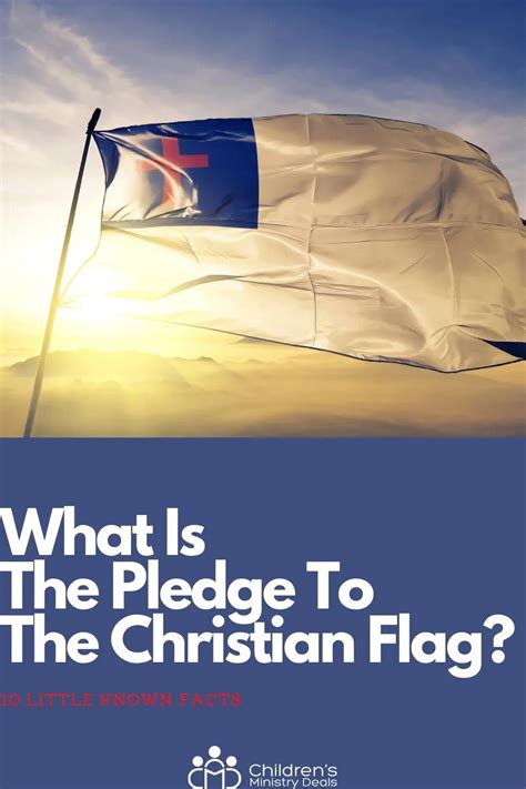 What Is The Pledge To The Christian Flag 10 Little Known Facts Artofit