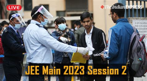 Jee Main 2023 Updates Registrations For Session 2 To Conclude On March