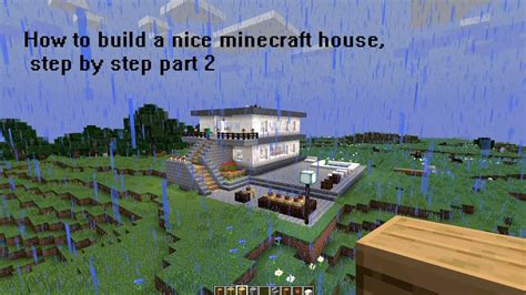 How To Build A Nice Minecraft House Step By Step Part 2 Youtube