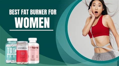 Fat Burners For Women Top Weight Loss Pills Comparison