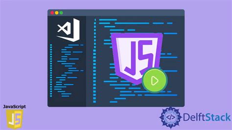 How To Run Javascript In Visual Studio Code Delft Stack