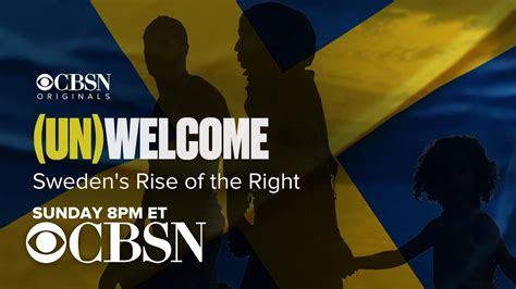 CBSN Originals Explores The Rise Of The Far Right In Sweden YouTube