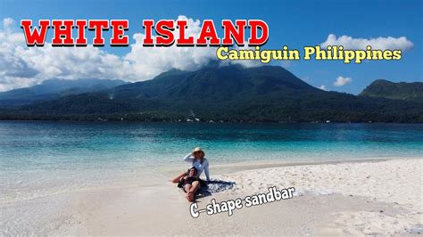 White Island Camiguin Philippines Walk Around The City Proper YouTube