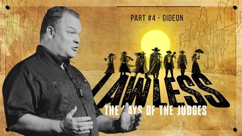 Lawless The Days Of The Judges Gideon ICA Online Service