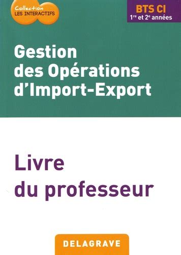 Gestion Des Op Rations D Import Export Bts Ci Martine Massabie