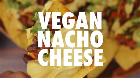 Vegan Nacho Cheese Loving It Vegan Youtube