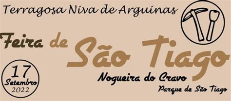 Junta De Freguesia De Nogueira Do Cravo Promove Feira De S O Tiago