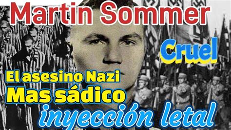 Martin Sommer descubre al mas cruel nazi sádico de la Segunda Guerra