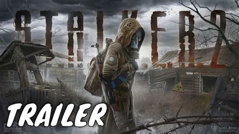 Stalker 2 Official Trailer Youtube