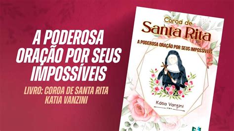 Livro Coroa De Santa Rita A Poderosa Ora O Por Seus Imposs Veis