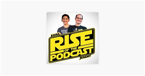 ‎Rise of the Podcast: We Re-Ranked Star Wars Movies and Shows | Rise of ...