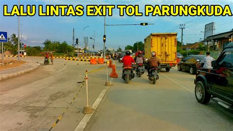 EXIT TOL BOCIMI 2 PARUNGKUDA HARI INI KONDISI LALU LINTAS BOGOR