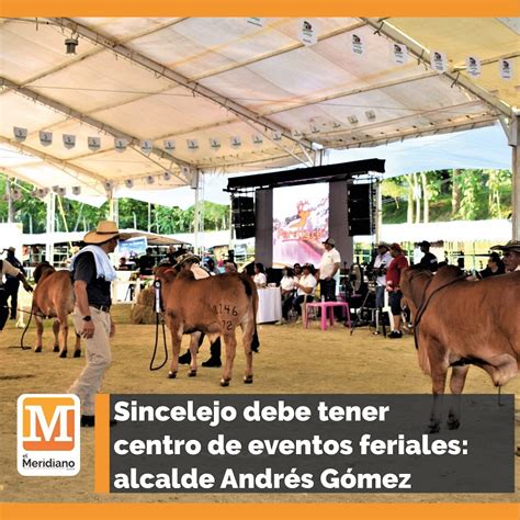 El Meridiano On Twitter Sincelejo Andr S G Mez Alcalde De